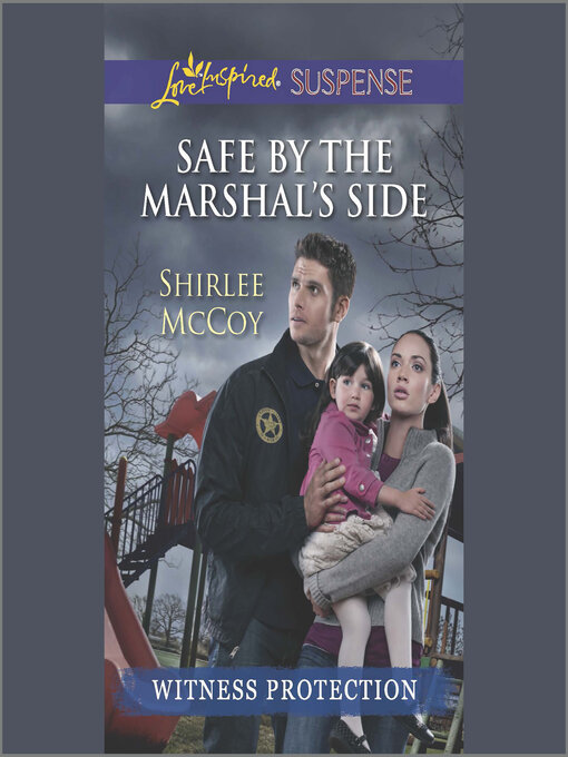 Title details for Safe by the Marshal's Side by Shirlee McCoy - Wait list